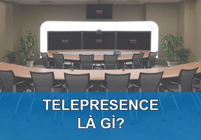 Telepresence là gì